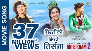 piratiko mitho tirsana bir bikram 2 movie song paul shah barsha siwakoti najir hussain