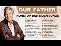 Lagu Don Moen Playlist with Our Father 🙏 Nonstop Praise and Worship Songs 2025