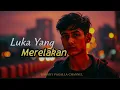 Download Lagu Luka Yang Merelakan - Lagu Galau Viral 2025
