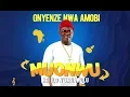 CHIEF ONYENZE NWA AMOBI - MMUONWU NDI ILO N'UMUAWULU - Nigerian Highlife Music