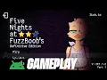 Five Nights at FuzzBoob s Definitive edition Android Version GAMEPLAY