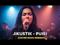 Download Lagu JIKUSTIK - PUISI | COVER VERSI ROCK ENERGY
