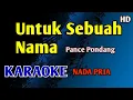Download Lagu UNTUK SEBUAH NAMA - Karaoke Nada Pria Cowok (PANCE PONDANG) #nostalgia