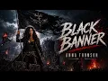 BLACK BANNER - Anna Thomson She Raised Her Flag Above Their Burning Empire