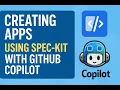 Creating Apps Using Spec-Kit With GitHub Copilot