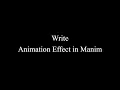 Manim Example Write Animation Effect