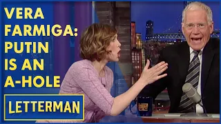 Vera Farmiga Calls Putin An Asshole David Letterman