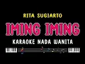 Download Lagu IMING IMING - Karaoke Nada Wanita [ RITA SUGIARTO ]