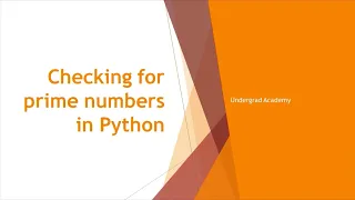 Code for checking the Prime Number Python Programming Lesson 11 Undergrad Academy