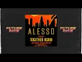 Alesso - Together