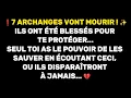 Download Lagu ❗7 ARCHANGES ! ✨ Ils ont été blessés pour te protéger... Message de Dieu, Guérison divine