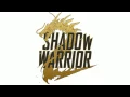 Shadow Warrior 2 Last Boss Soundtrack Stan Bush - Warrior