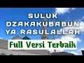 Download Lagu Suluk Dzakakubabun, Ya Rasulallah Menyentuh Hati | FULL 1 JAM | Sholawat Nabi | Sholawat Merdu