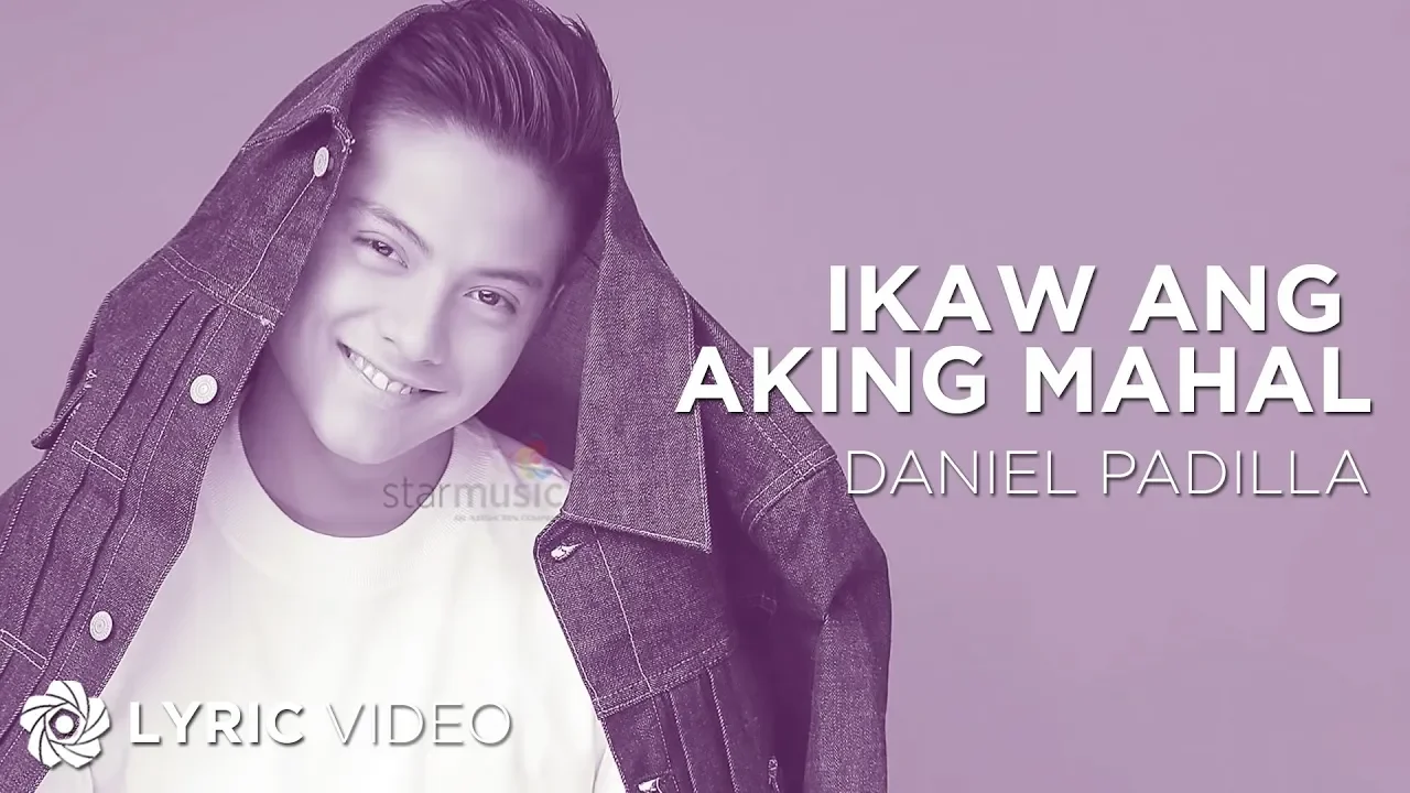 Ikaw Ang Aking Mahal - Daniel Padilla (Lyrics)