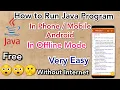 How to use Java in phone How to run Java Program in Mobile Android without Internet Free App