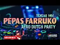 Download Lagu PEPAS FARRUKO - AFRO DUCTH PARTY REMIX HYPE - TRIBAL MIX - BEST DISCO REMIX 2025