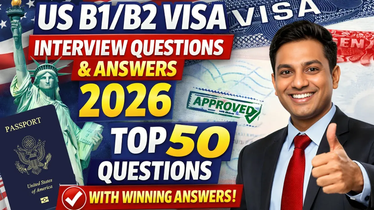 US B1/B2 Visa Interview Questions & Answers 2026 | Top 50 Questions with Winning Answers: video thumbnail