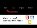 How To Make a Navbar Sliding Indicator using HTML CSS JavaScript