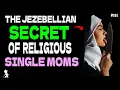The Disturbing Truth About Religious Single Mothers