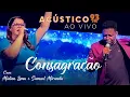 Download Lagu Midian Lima e Samuel Miranda - Consagração / Louvor Ao Rei - Acústico 93 - Especial 30 Anos - 2022