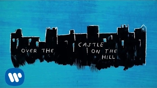 ed sheeran castle on the hill official lyric video 