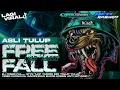 Download Lagu DJ FREE FALL STYLE TJAP TASSO TULUP BASS HOREG NGUK NGUK VIBES KARNAVAL GAMPINGAN