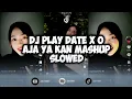 Download Lagu DJ PLAY DATE X O AJA YA KAN MASHUP SOUND DJ VIRAL TIKTOK SOUND FEBRY REMIX SOUND JJ YANG KALIAN CARI