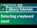 jQuery 22 - Detecting a keyboard event