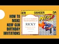 How To Make Nerf Gun Birt ay Party Invitations