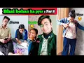 Download Lagu Bhai Behan ka Pyar Part 8 | TikTok Most Funny \u0026 Comedy Videos | Tiktok Reels #siblings #video