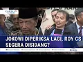 Lagu Babak Baru! Jokowi Diperiksa Lagi Kasus Ijazah, Roy Suryo Cs Segera Sidang?