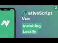 NativeScript Vue - Installing Locally