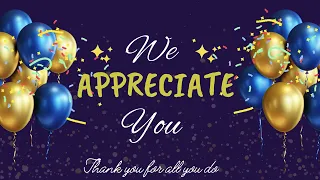 WE APPRECIATE YOU THANK YOU FOR ALL YOU DO Banner Backdrop Screensaver EMPLOYEE APPRECIATION