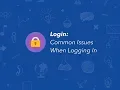 Login Common Issues