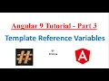 Angular 9 Tutorials Template Reference variables