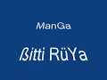 ManGa - bitti Ruya