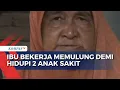 Download Lagu Kisah Ibu di Makassar: Berjuang Memulung untuk Menghidupi Dua Anak Sakit