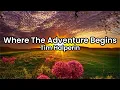 Download Lagu Where The Adventure Begins- Tim Halperin | Lyrics