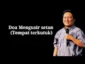 Download Lagu Doa mengusir Setan pada tempat yg dikutuk - oleh Daud Tony
