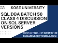 Sql DBA Batch 50 Class 4 Discussion On Sql Server Versions