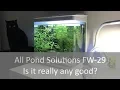 Is it really any good Best value nano tank All Pond Solutions FW-29