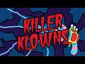 Killer Klowns From Outer Space - The Man From Alphabet
