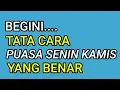 Download Lagu Begini.. Cara Puasa Senin Kamis yang Benar