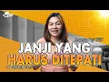 Download Lagu Renungan Pagi Hari Ini: JANJI YANG HARUS DITEPATI