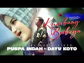 Puspa Indah ft Dayu Koto - Kumbang Babega (Official Music Video eDm)