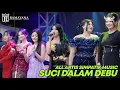 Download Lagu ALL ARTIS - SUCI DALAM DEBU - LIVE SIMPATIK MUSIC RAMAYANA AUDIO - TANGGULANGIN SIDOARJO