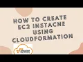 create ec2 instance using cloudformation AWS CloudFormation Ec2