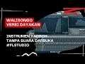 Download Lagu TANPA DARBUKA!!! || Walisongo versi Dayakan majelis Al Badar tmg