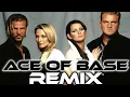 Download Lagu Ace Of Base - All That She Wants (Remix) MP3