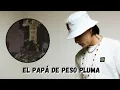 ESTO FUE LO QUE LE SUCEDIO al PAPA de PESO PLUMA